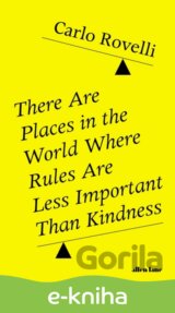 There Are Places in the World Where Rules Are Less Important Than Kindness