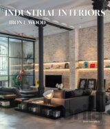 Industrial Interiors : Iron & Wood
