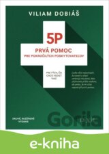 5P - Prvá pomoc pre pokročilých poskytovateľov (Druhé, rozšírené vydanie)