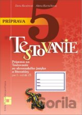 Príprava na Testovanie 5 zo slovenského jazyka a literatúry pre ZŠ