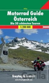 Motorrad Guide Österreich - Die 50 schönsten Touren 1:200T/Rakousko - 50 nejkrásnějších tůr pro motorkáře