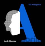 Jan P. Muchow: The Antagonist LP