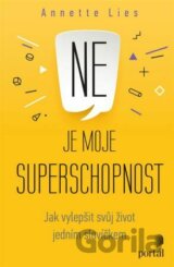 Ne je moje superschopnost