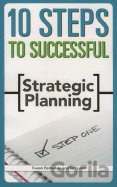 10 Steps to Successful Strategic Planning