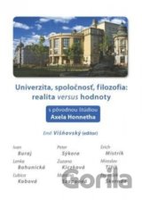 Univerzita, spoločnosť, filozofia: realita versus hodno... (Emil Višňovský) [SK]