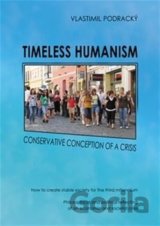 Timeless humanism (Vlastimil Podracký)