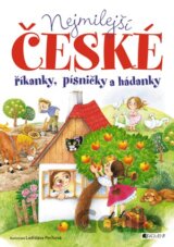 Nejmilejší české říkanky, písničky a hádanky