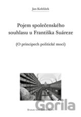 Pojem společenského souhlasu u Františka Suáreze