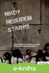 Nikdy nebudem starý!!!