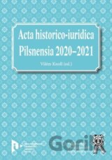 Acta historico-iuridica Pilsnensia 2020-2021