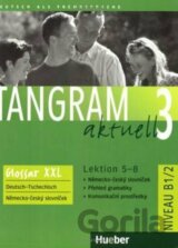 Tangram aktuell 3 B1/2: Lektion 5-8: Glossar XXL Deutsch-Tschechisch