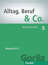 Alltag, Beruf & Co. 5 - Wörterlernheft B1.1