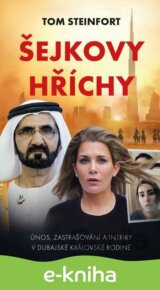 Šejkovy hříchy: únos, zastrašování a intriky v dubajské královské rodině