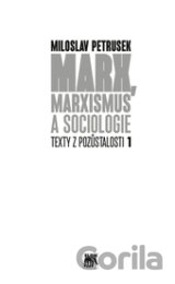 Marx, marxismus a sociologie
