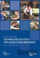 Technisches Deutsch für Ausbildung und Beruf