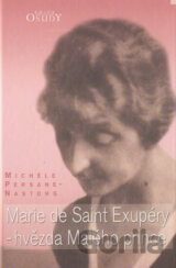 Marie de Saint Exupéry - hvězda Malého prince