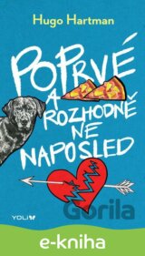 Poprvé a rozhodně ne naposled