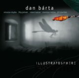 Dan Bárta & Illustratosphere: Illustratosphere / Remastered
