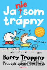 Barry Trappny: Ja nie som trápny