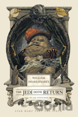 William Shakespeare's The Jedi Doth Return