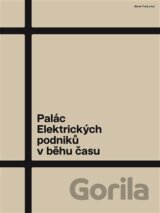 Palác Elektrických podniků v běhu času