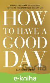 How to Have a Good Day