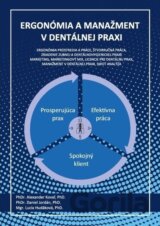 Ergonómia a manažment v dentálnej praxi
