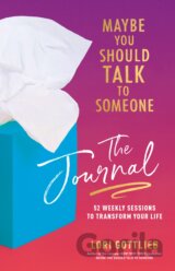 Maybe You Should Talk to Someone: The Journal