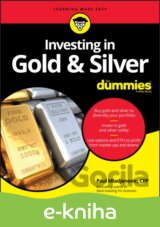 Investing in Gold & Silver For Dummies