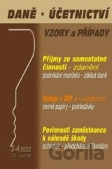 Daně, účetnictví, vzory a případy 3-4/2023 Příjmy ze samostatné činnosti a jejich zdanění