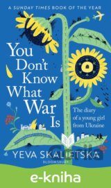 You Don't Know What War Is