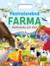 Pestrofarebná farma - Maľovanky pre deti