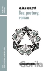 Čas, postavy, román