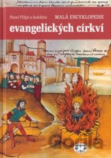 Malá encyklopedie evangelických církví (Pavel Filipi) [CZ]
