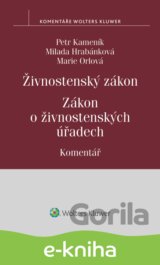 Živnostenský zákon. Zákon o živnostenských úřadech. Komentář