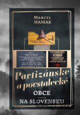 Partizánske a povstalecké obce na Slovensku