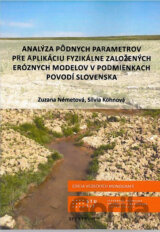 Analýya pôdnych parametrov pre aplikáciu fyzikálne založených eróznych modelov v podmienkach povodí