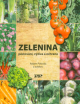 Zelenina - pěstování, výživa a ochrana