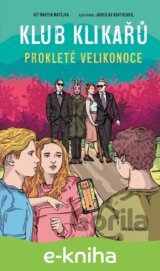 Klub Klikařů - Prokleté Velikonoce