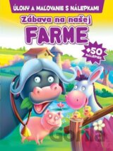 Zábava na našej Farme + 50 nálepiek