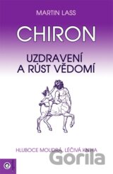 Chiron - Uzdravení a růst vědomí