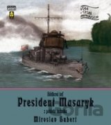 Hlídková loď President Masaryk z pohledu technika