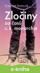 Zločiny za časů C. K. monarchie