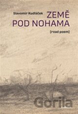 Země pod nohama (road poem)