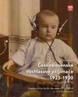 Československé rozhlasové přijímače 1923-1930 ve sbírkách NTM