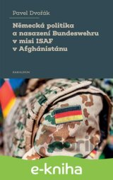 Německá politika a nasazení Bundeswehru v misi ISAF v Afghánistánu