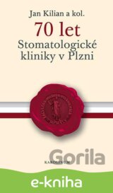 70 let Stomatologické kliniky v Plzni