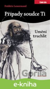 Případy soudce Ti. Umění truchlit