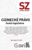 Soubor zákonů. Cizinecké právo - česká legislativa. Stav ke dni 3. 9. 2019