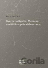 Synthetic Syntax, Meaning, and Philosophical Questions